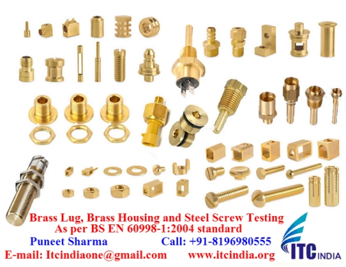 Brass Lug, Brass Housing and Steel Screw Testing As per BS EN 60998-1:2004 standard