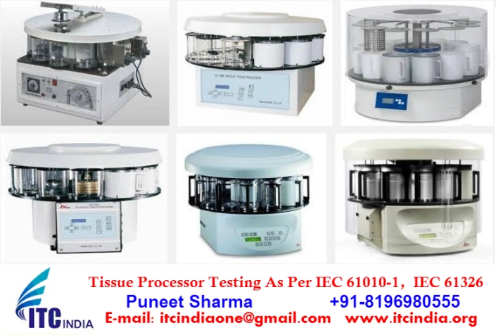 Tissue Processor Testing As Per IEC 61010-1, IEC 61326