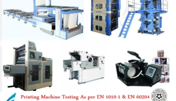Printing Machine Testing As per EN 1010-1 EN 60204