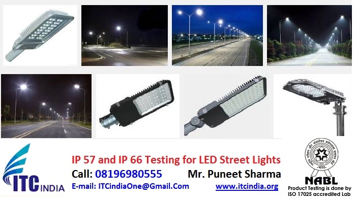 IP 57 and IP 66 Testing for LED Street Lights | IP 57 and IP 66 Testing Lab in India