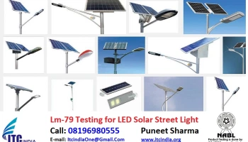 LM-79 Testing for LED Solar Street Light | LM-79 Test Report | lm 79 testing labs in India