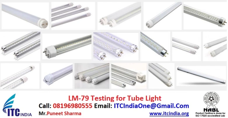LM-79 testing for Tube Light | lm 79 Testing labs in India