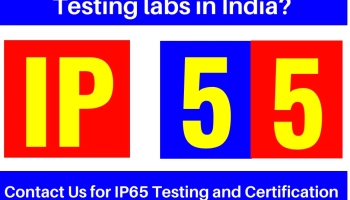Are You looking for IP55 Testing labs in India