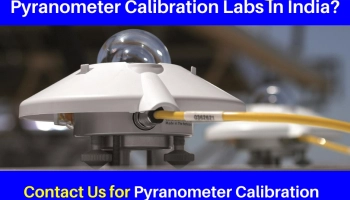 Are You Looking for Pyranometer Calibration Labs In India