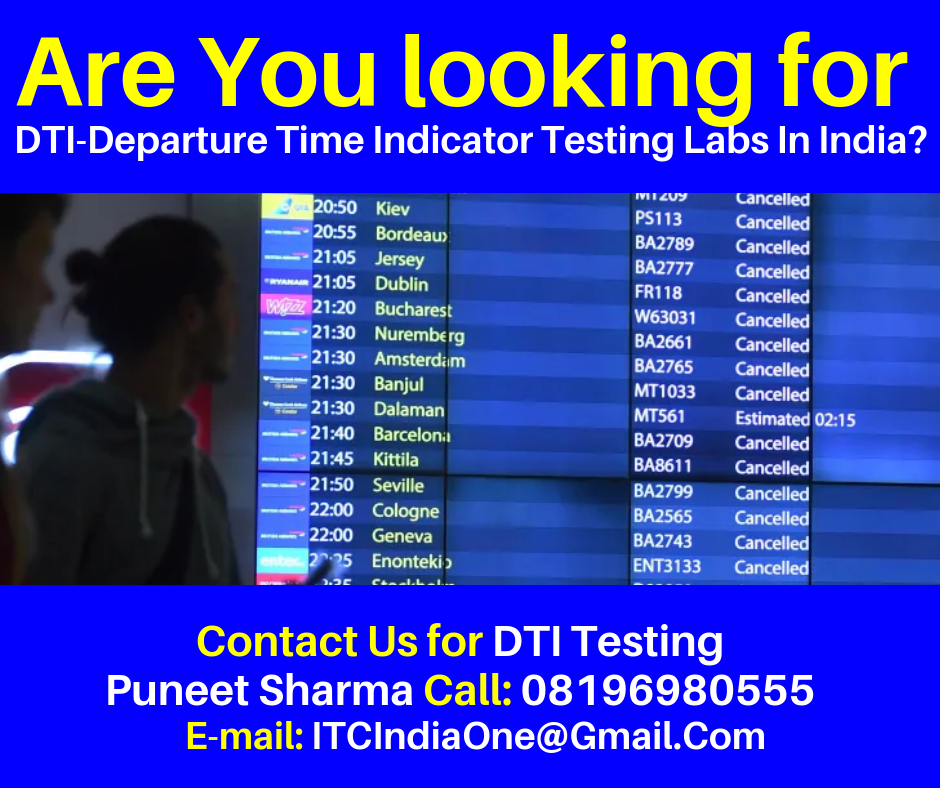 DTI-Departure Time Indicator Testing Labs In India?