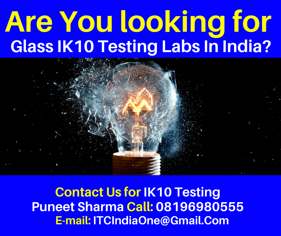 Glass IK10 Testing Labs In India