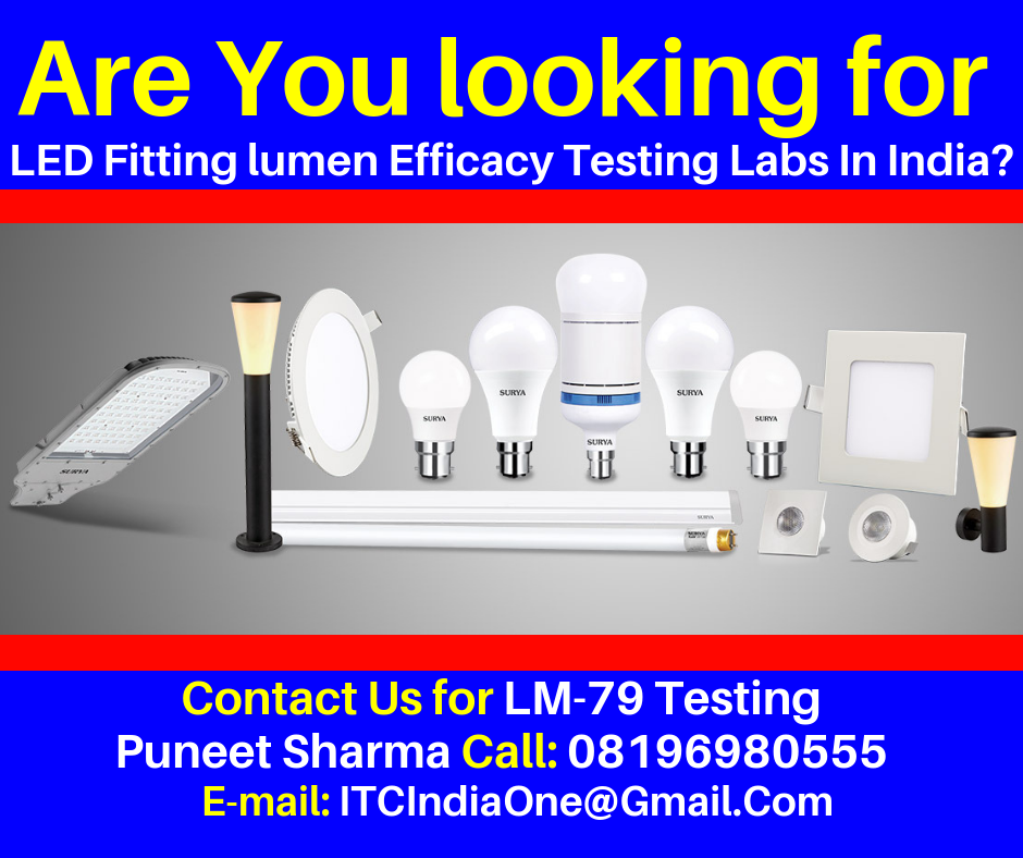 LED Fitting lumen Efficacy Testing Labs In India