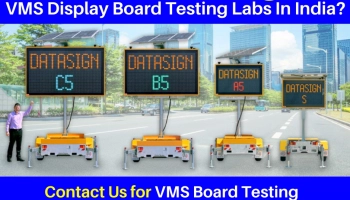 VMS Display Board Testing Labs In India